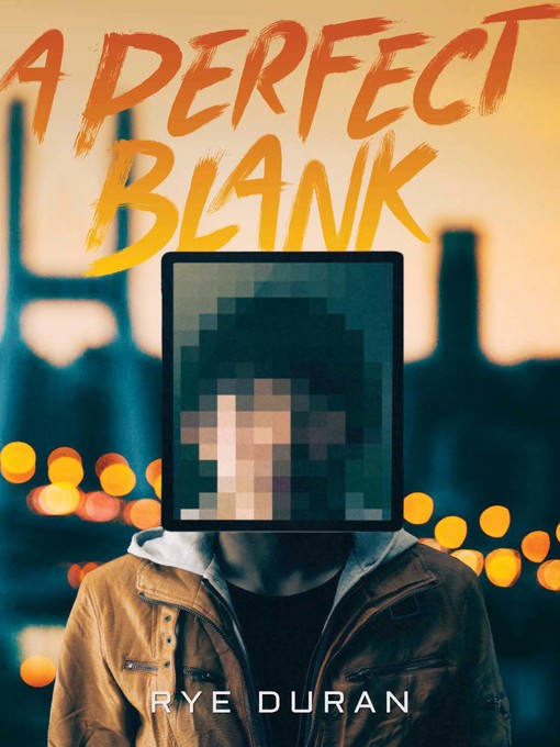 Title details for A Perfect Blank by Rye Duran - Available